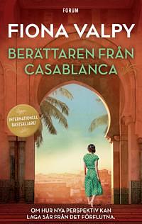 Berättaren från Casablanca by Fiona Valpy