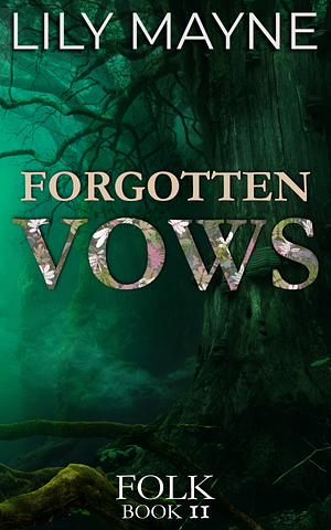 Forgotten Vows by Lily Mayne