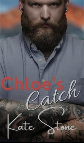 Chloe's Catch by Kate Stone