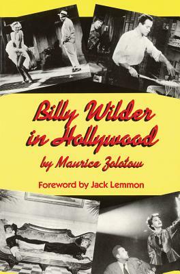 Billy Wilder in Hollywood by Maurice Zolotow