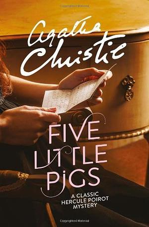 Five Little Pigs by Agatha Christie