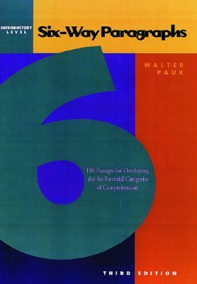 Six-Way Paragraphs: Introductory: 100 Passages for Developing the Six Essential Categories of Comprehension by Walter Pauk