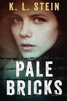 Pale Bricks by K. L. Stein