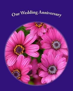 Our Wedding Anniversary by Danny Davis