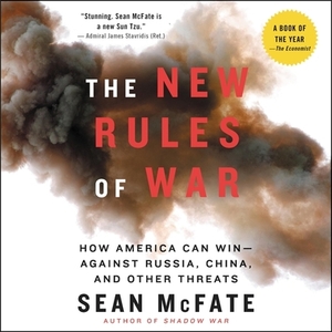 The New Rules of War: Victory in the Age of Durable Disorder by Sean McFate