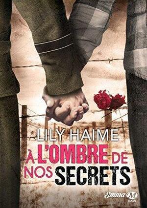 À l'ombre de nos secrets by Lily Haime