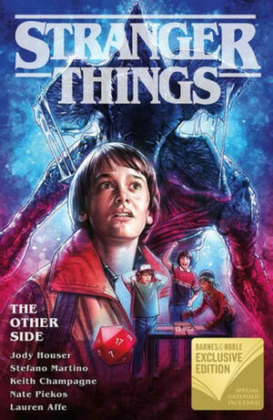 Stranger Things, Vol. 1: The Other Side by Stefano Martino, Lauren Affe, Nate Piekos of Blambot, Jody Houser, Keith Champagne