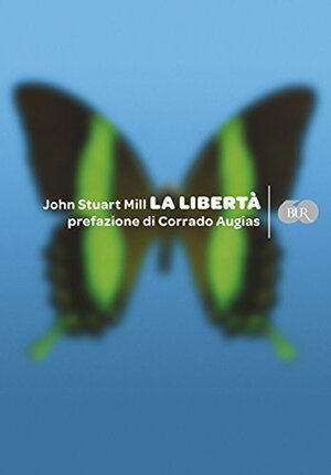 La Libertà by Corrado Augias, John Stuart Mill
