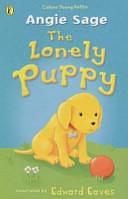 The Lonely Puppy by Angie Sage