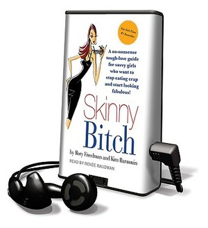 Skinny Bitch by Kim Barnouin, Rory Barnouin Freedman