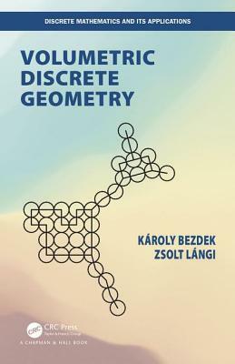 Volumetric Discrete Geometry by Zsolt Langi, Karoly Bezdek