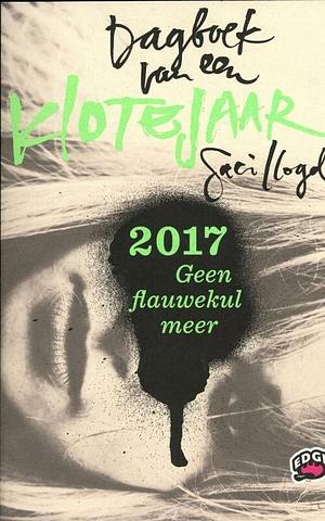 Dagboek van een klotejaar 2017 by Saci Lloyd