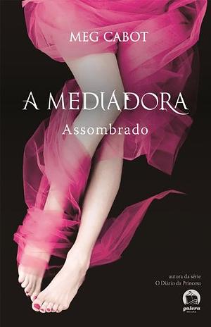 Assombrado by Meg Cabot