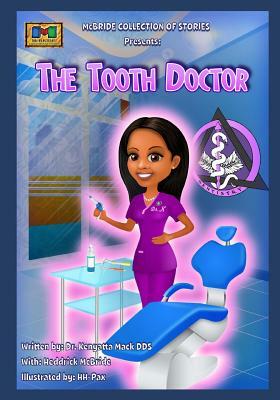 The Tooth Doctor by Heddrick McBride