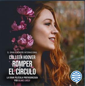 Romper el círculo by Colleen Hoover