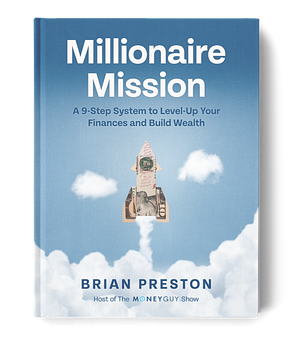 Millionaire Mission: A 9-Step System to Level Up Your Finances and Build Wealth by Brian Preston