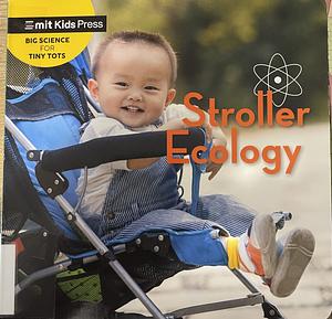 Stroller Ecology by Jill Esbaum