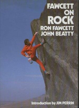 Fawcett On Rock by Ron Fawcett, John Beatty, Mike Harrison