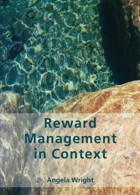 Reward Management in Context by Angela Wright