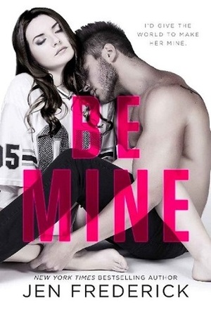 Be Mine by Jen Frederick