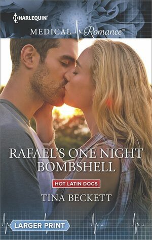 Rafael's One Night Bombshell by Tina Beckett