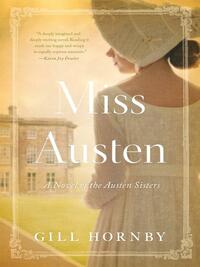 Miss Austen by Gill Hornby