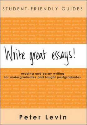 Write great essays! by Peter Levin