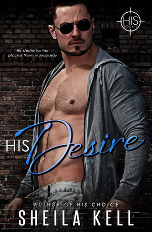 His Desire by Sheila Kell