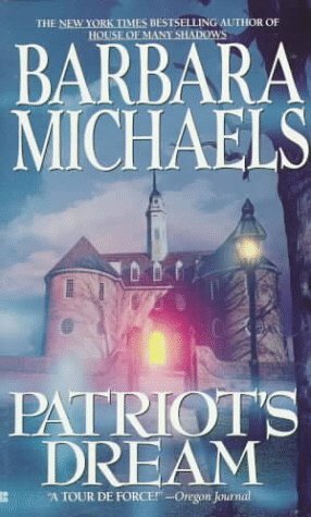 Patriot's Dream by Barbara Michaels