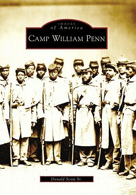 Camp William Penn by Donald Scott Sr