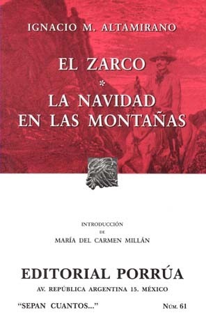 El Zarco. La Navidad en las Montañas. (Sepan Cuantos, #61) by Ignacio Manuel Altamirano