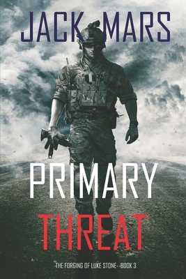 Primary Threat by Jack Mars