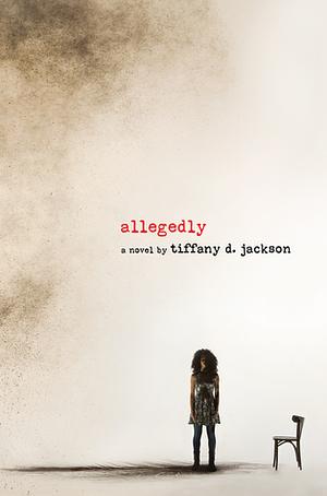 Allegedly by Tiffany D. Jackson