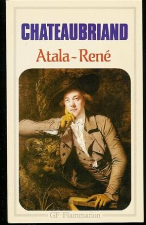 Atala/René by François-René de Chateaubriand