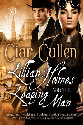Lillian Holmes and the Leaping Man by Ciar Cullen
