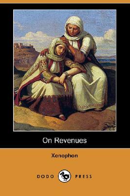 On Revenues (Dodo Press) by Xenophon