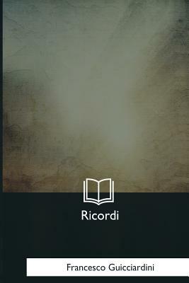 Ricordi by Francesco Guicciardini