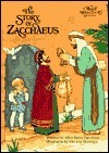 The Story of Zacchaeus by Alice Joyce Davidson, Victoria Marshall