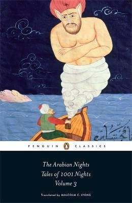 The Arabian Nights: Tales of 1001 Nights; Volume 3 of 3 by Malcolm C. Lyons, Robert Irwin, Ursula Lyons, testing testing