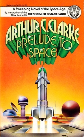 Prelude to Space by Arthur C. Clarke