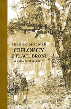 Chłopcy z Placu Broni by Ferenc Molnár