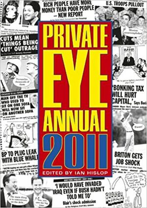 Private Eye Annual 2011 by Ian Hislop