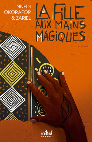 La Fille aux mains magiques by Zariel, Nnedi Okorafor