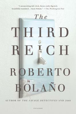 The Third Reich by Roberto Bolaño