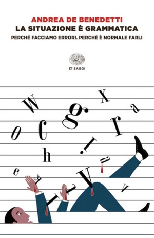 La situazione è grammatica by Andrea De Benedetti