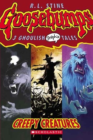 Creepy Creatures by R.L. Stine, Scott Morse, Sheila Keenan, Greg Ruth, Gabriel Hernandez