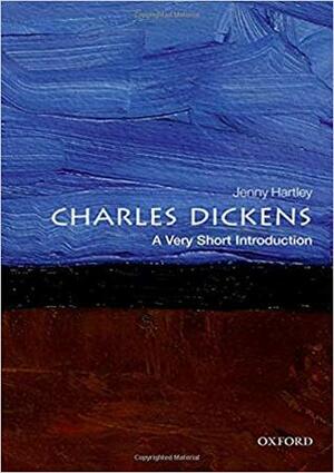 Charles Dickens: A Very Short Introduction by Jenny Hartley