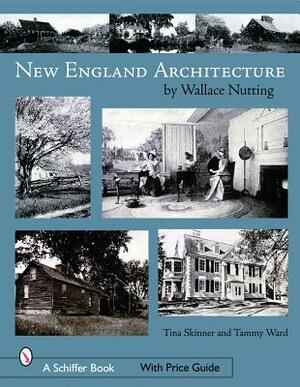 New England's Architecture by Tina Skinner