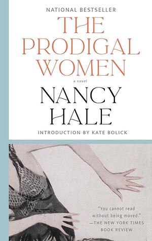 The Prodigal Women by Nancy Hale