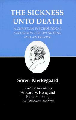 Kierkegaard's Writings, XIX, Volume 19: Sickness Unto Death: A Christian Psychological Exposition for Upbuilding and Awakening by Soren Kierkegaard, Søren Kierkegaard